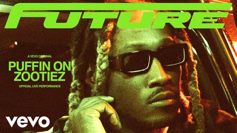 Future’s ‘Puffin on Zootiez’ Lyrics – Billboard.